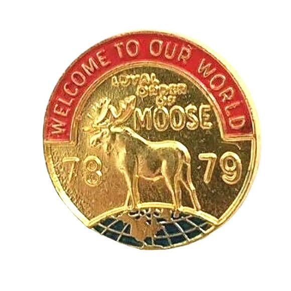 Loyal Order of Moose 78 79 Lapel Pin Welcome to our World Vintage - Picture 1 of 4